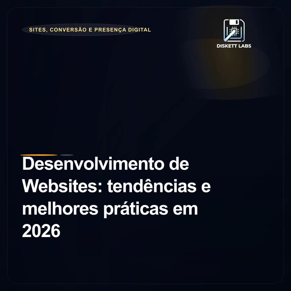 Desenvolvimento de Websites: tendências e melhores práticas em 2026