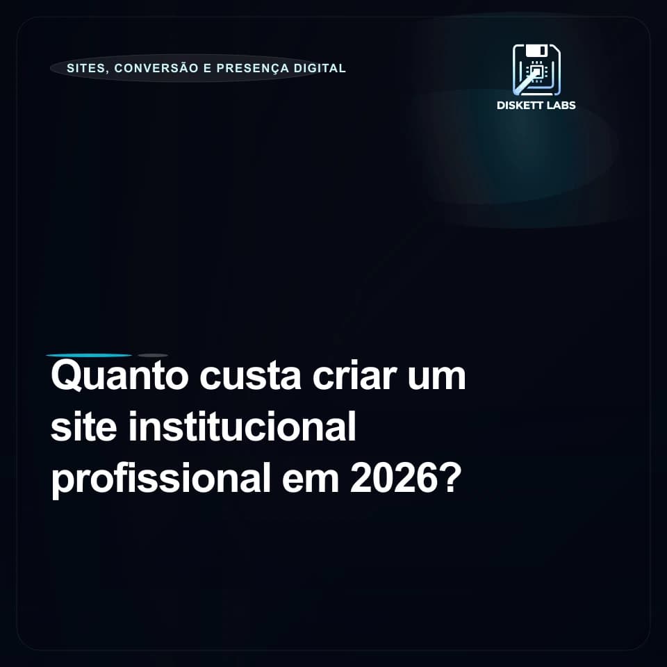 Quanto custa criar um site institucional profissional em 2026?