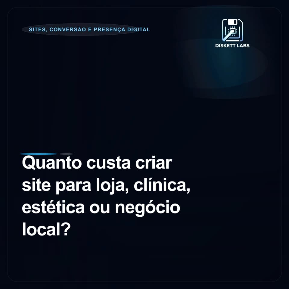 Quanto custa criar site para loja, clínica, estética ou negócio local?