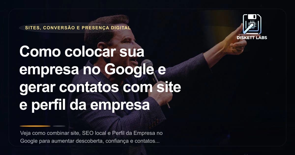 Como colocar sua empresa no Google e gerar contatos com site e perfil da empresa