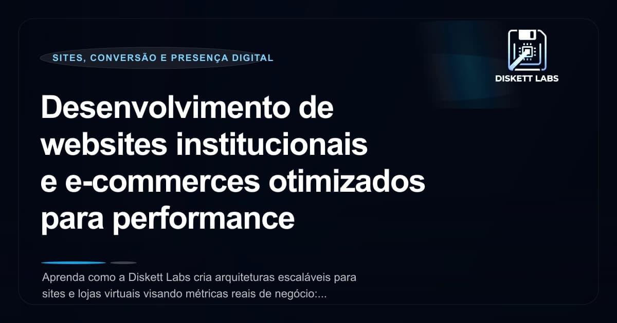 Desenvolvimento de websites institucionais e e-commerces otimizados para performance